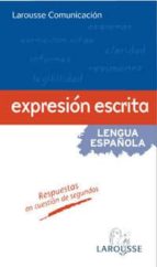 Expresion Escrita: Lengua Española: Manuales Practicos