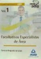 Facultativos Especialistas De Area Del Servicio Aragonés De Salud . Temario Común. Volumen I