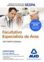 Facultativos Especialistas De Area Del Servicio De Salud Del Principado De Asturias: Test Parte General