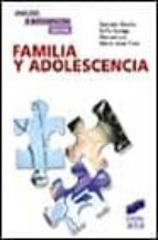 Familia Y Adolescencia: Un Modelo De Analisis E Intervencion Psic Osocial