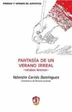 Fantasia De Un Verano Irreal-relatos Breves-