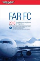 Far-fc 2016 Ebundle: Federal Aviation Regulations For Flight Crew