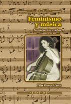 Feminismo Y Musica: Introduccion Critica