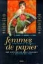 Femmes De Papier: Une Histoire Du Geste Parfume