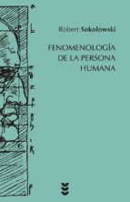 Fenomenología De La Persona Humana PDF