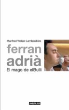 Ferran Adria: El Mago De El Bulli