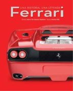 Ferrari. Una Historia, Una Leyenda
