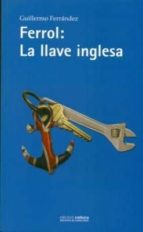 Ferrol La Llave Inglesa PDF
