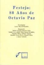 Festejo: 80 Años De Octavio Paz