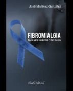 Fibromialgia, Guia Para Pacientes Y Familiares