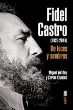 Fidel Castro De Luces Y Sombras