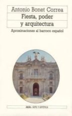 Fiesta, Poder Y Arquitectura: Aproximaciones Al Barco Español PDF