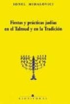 Fiestas Y Practicas Judias En El Talmud Y En La Tradicion PDF