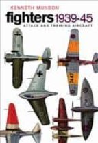 Fighters 1939-45: Attack And Training Aircraft