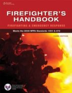 Firefighter S Handbook: Firefighting And Emergency Response