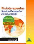 Fisioterapeutas Del Servicio Extremeño De Salud . Temario De Materias Especificas Volumen Ii