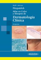 Fitzpatrick. Atlas En Color Y Sinopsis De Dermatologia Clinica