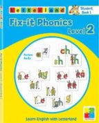Fix-it Phonics: Learn English With Letterland: Level 2 Studentbook 1 PDF
