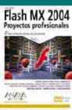 Flash Mx 2004. Proyectos Profesionales