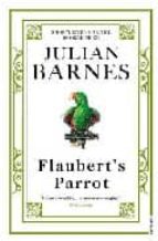 Flaubert S Parrot
