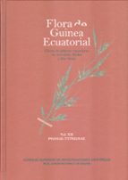 Flora De Guinea Ecuatorial Vol. Xii
