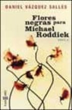 Flores Negras Para Michael Roddick