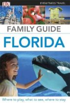 Florida 2013 Travel Family Eyewitness Guide
