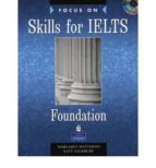 Focus On Skills For Ielts Foundation Book And Cd Pack
