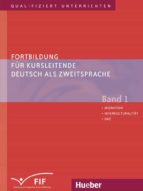 Fortbildung Für Kursleitende Deutsch Als Zweitsprache 1: Migration, Interkulturalität, Daz