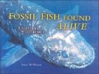 Fossil Fish Found Alive: Discovering The Coelacanth PDF