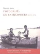 Fotografia En Extremadura Hasta 1951
