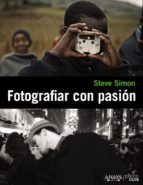 Fotografiar Con Pasion