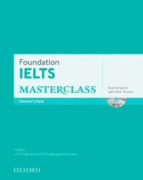 Foundation Ielts Masterclass Teacher S Pack Master Your English With Confidence