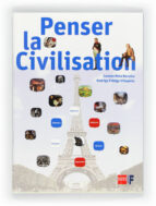Frances Manual Civilizacion Penser La Civilisation 2012