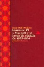 Francesc Pi Y Margall Y La Crisis De Melilla De 1893-1894
