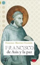 Francisco De Asis Y La Paz