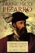 Francisco Pizarro: Conquistador De L Extreme