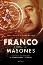 Franco Contra Los Masones: Hallados Los Archivos Secretos Del Espionaje De Franco A Los Masones