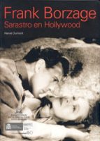 Frank Borzage: Sarastro En Hollywood