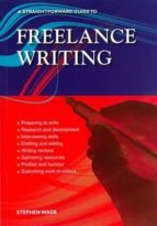 Freelance Writing: A Straightforward Guide