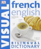 French-english Bilingual Visual Dictionary