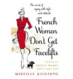 French Women Don T Get Facelifts PDF