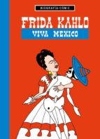 Frida Kahlo: Viva Mexico!