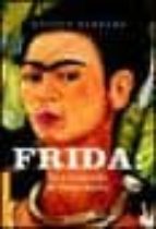 Frida: Una Biografia De Frida Kahlo