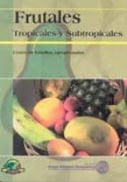 Frutales Tropicales Y Subtropicales