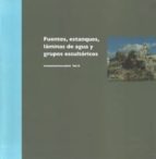 Fuentes, Estanques, Laminas De Agua Y Grupos Escultoricos PDF