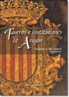 Fueros E Instituciones De Aragon