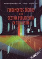 Fundamentos Basicos De La Gestion Publicitaria En Television
