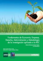 Fundamentos De Economia,empresa,derecho, Administracion Y Metodol Ogia De La Investigacion Aplicada A La Rsc