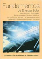 Fundamentos De Energia Solar Para Grados Y Postgrados De Titulaci Ones Cientifico-tecnicas